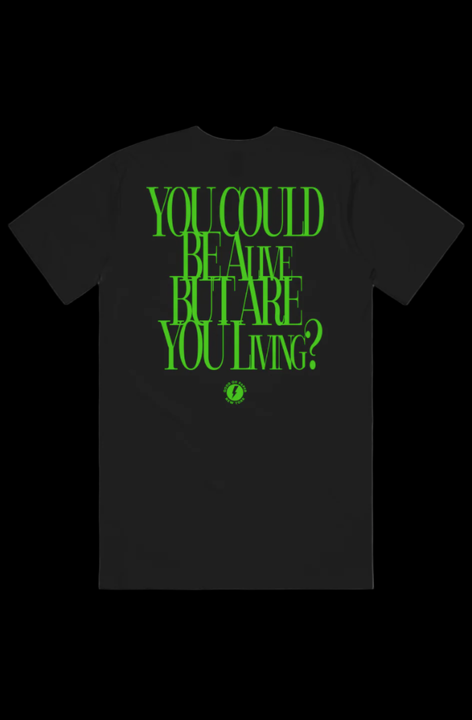 Alive and Living Tee