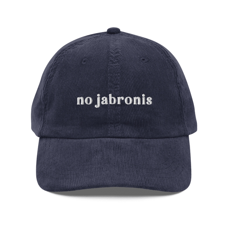 No Jabronis Corduroy Cap